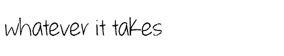 Whatever it takes font